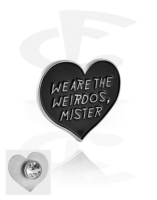 Pins, Pins med hjärtdesign och "we are the weirdos, mister" lettering, Legerat stål