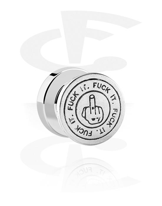 Tunnels & Plugs, Screw-on tunnel (surgical steel, silver, shiny finish) with middle finger and "F*ck it" lettering, Surgical Steel 316L