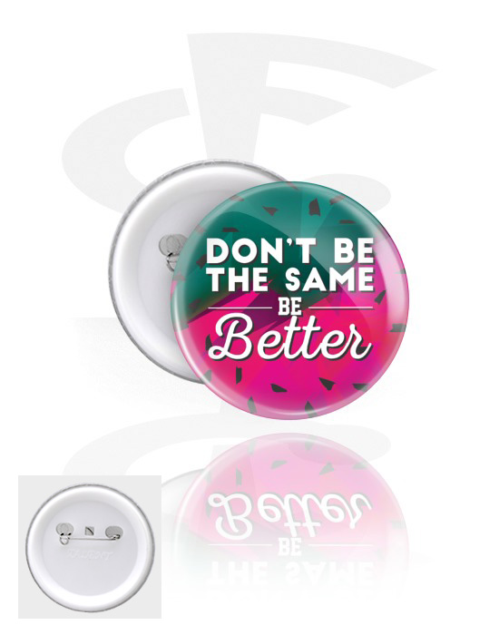 Ansteck-Buttons, Ansteck-Button mit "Be better" Schriftzug, Weißblech, Kunststoff