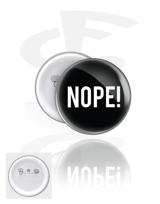 Ansteck-Buttons, Ansteck-Button mit "Nope!" Schriftzug, Weißblech, Kunststoff