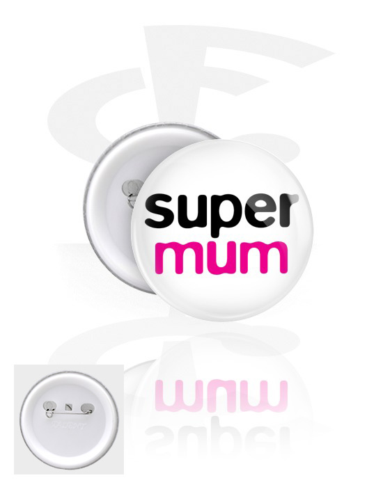 Ansteck-Buttons, Ansteck-Button mit "Super mum" Schriftzug, Weißblech, Kunststoff