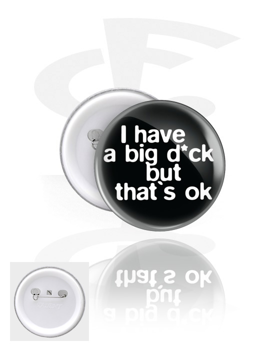 Buttons, Button with "I have a big d*ck" lettering, Tinplate, Plastic