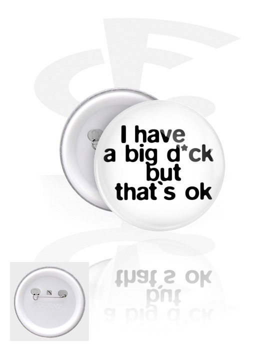 Buttons, Button with "I have a big d*ck" lettering, Tinplate, Plastic