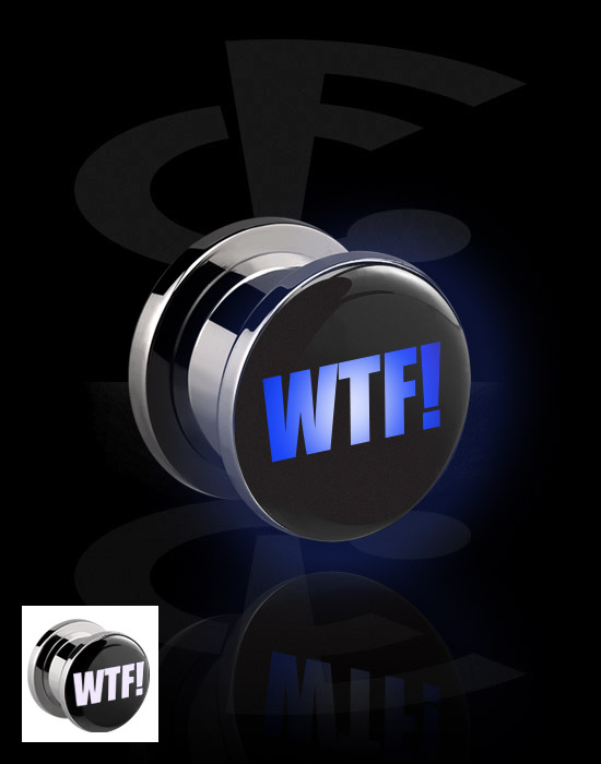 Tunnels & Plugs, Screw-on tunnel (surgical steel, black, shiny finish) with LED attachment and "WTF!" lettering, Surgical Steel 316L