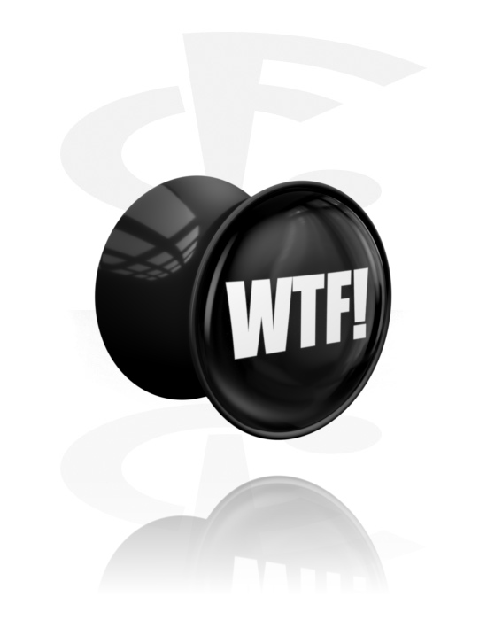 Tunnels & Plugs, Double flared plug (acrylic, black) with "WTF!" lettering, Acrylic