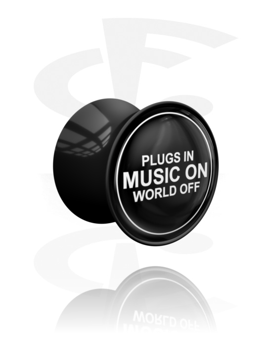 Tunnels & Plugs, Double flared plug (acrylic, black) with "Plugs in, music on, world off" lettering, Acrylic