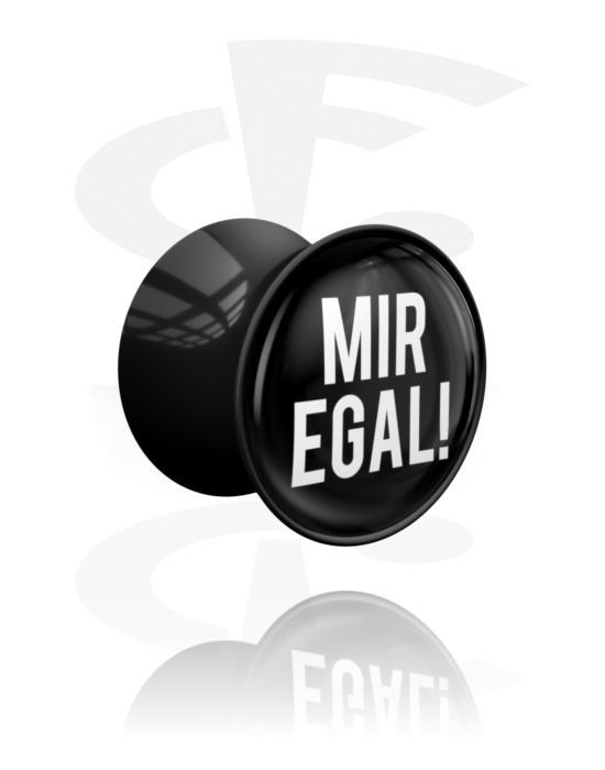 Tunnels & Plugs, Double flared plug (acrylic, black) with "Mir egal" lettering, Acrylic