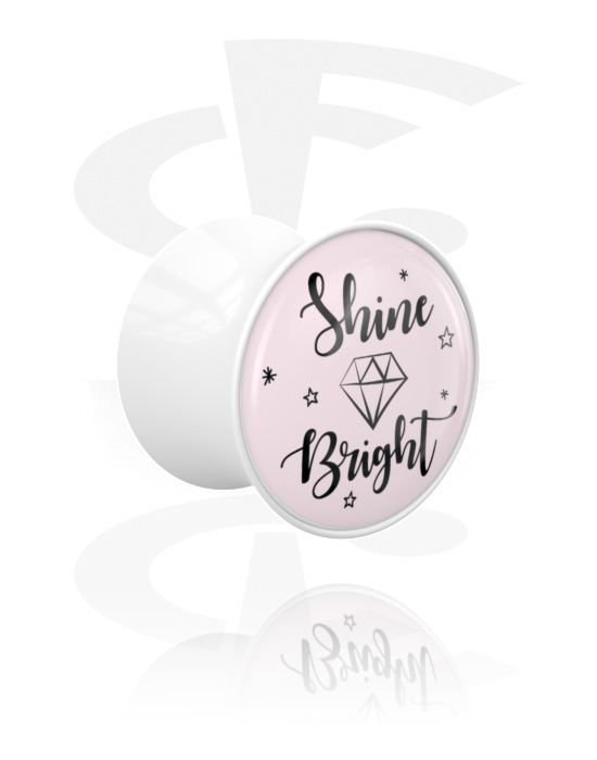 Tunely & plugy, Plug s rozšířenými konci (akryl, bílá) s nápisem „Shine bright“, Akryl