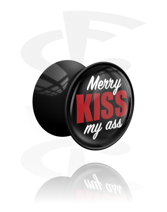 Tunnels & Plugs, Double flared plug (acrylic, black) with "Merry kiss my ass" lettering, Acrylic