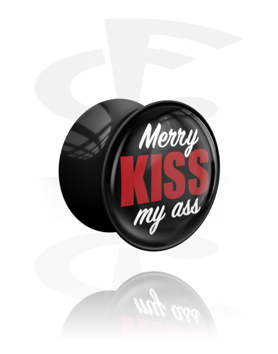 Tunnel & Plug, Double flared plug (acrilico, nero) con scritta "merry kiss my ass" , Acrilico