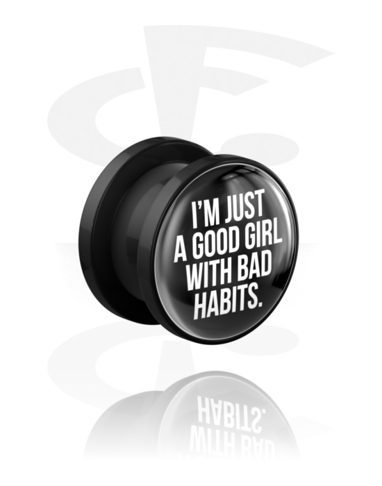 Tunnels & Plugs, Opschroefbare tunnel (acryl, zwart) met Opdruk ‘I'm just a good girl with bad habits’, Acryl