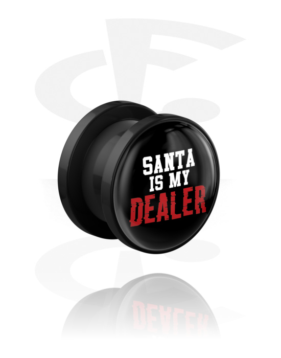 Tunnels & Plugs, Screw-on tunnel (acrylic, black) with "Santa is my dealer" lettering, Acrylic