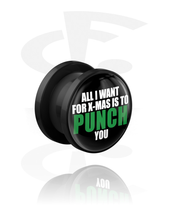 Túneis & Plugs, Túnel com rosca (acrílico, preto) com frase "Tudo o que eu quero no Natal é dar-te um murro", Acrílico